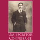 Apresentação do livro 'Um Escritor Confessa-se'