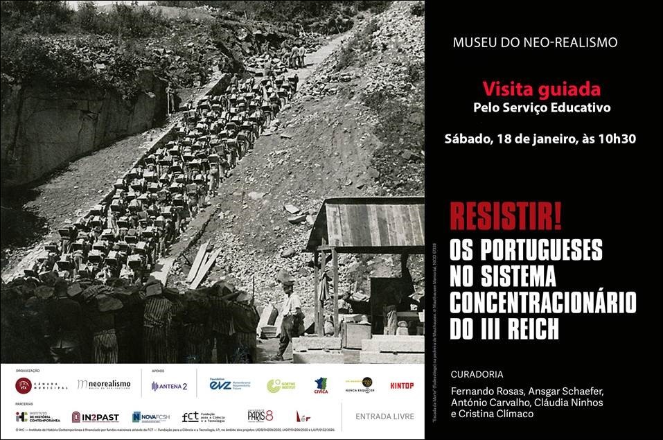 Visita guiada à exposição  "Resistir! Os Portugueses no Sistema Concentracionário do III Reich"