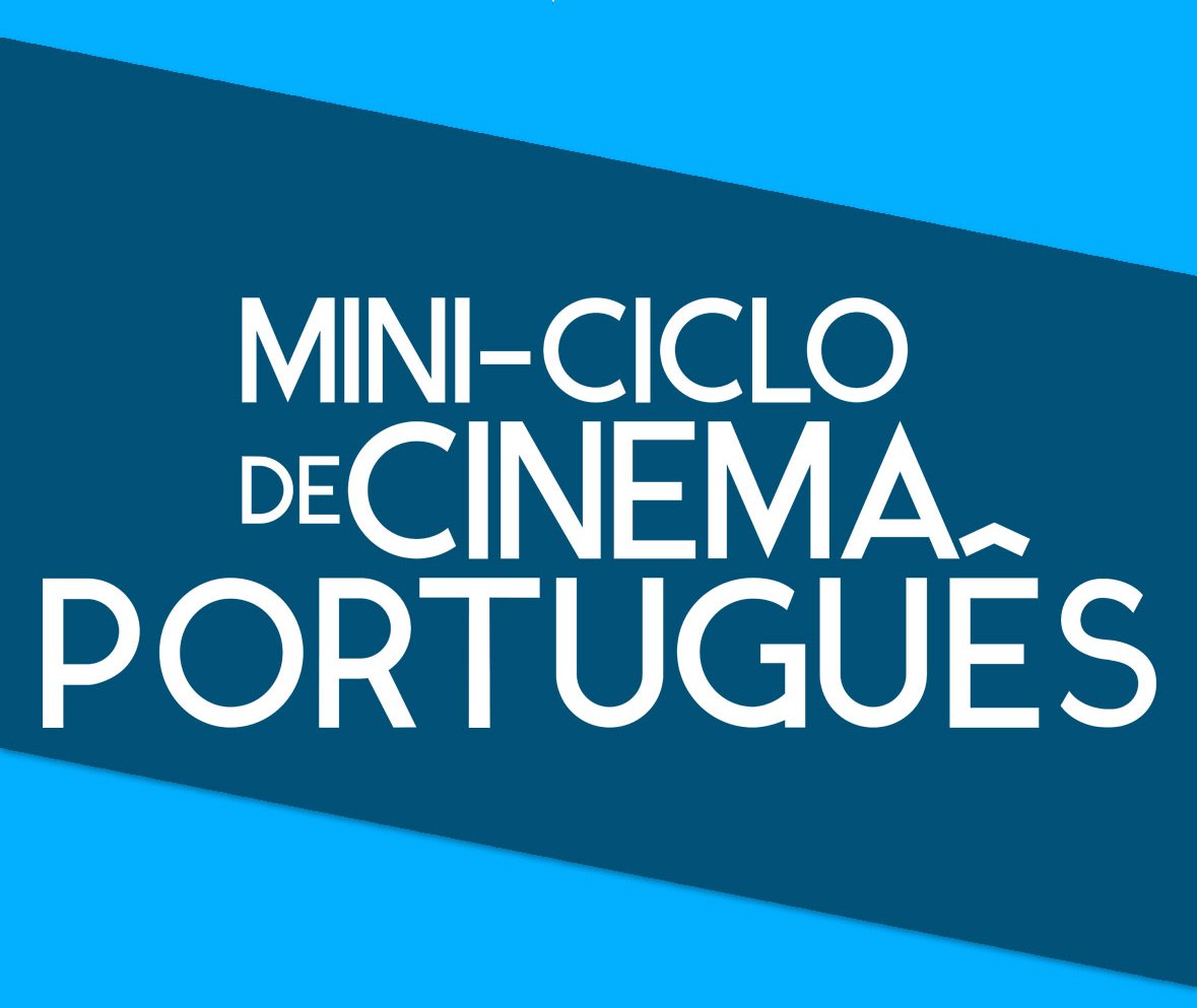 Mini-ciclo de Cinema Português