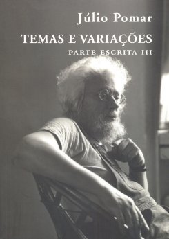 Júlio Pomar - Temas e Variações, Parte Escrita III